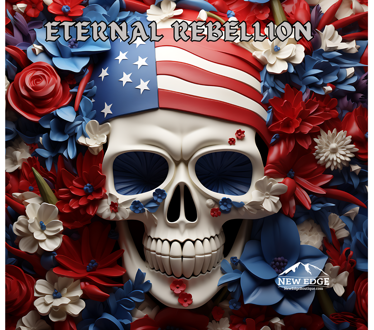 ETERNAL REBELLION: PATRIOTIC SKULL AND FLOWERS 3D TUMBLER - STAINLESS STEEL INSULATED CUP WITH LID AND STRAW