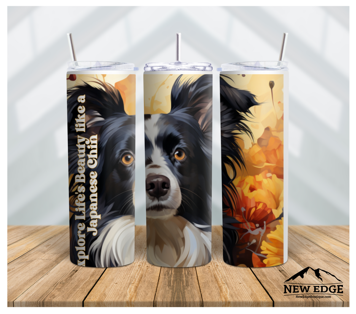 NEW EDGE 20 OZ SUBLIMATION SUNFLOWER AND DOG BREED SKINNY TUMBLER - &quot;EXPLORE LIFE&#39;S BEAUTY LIKE A JAPANESE CHIN&quot;