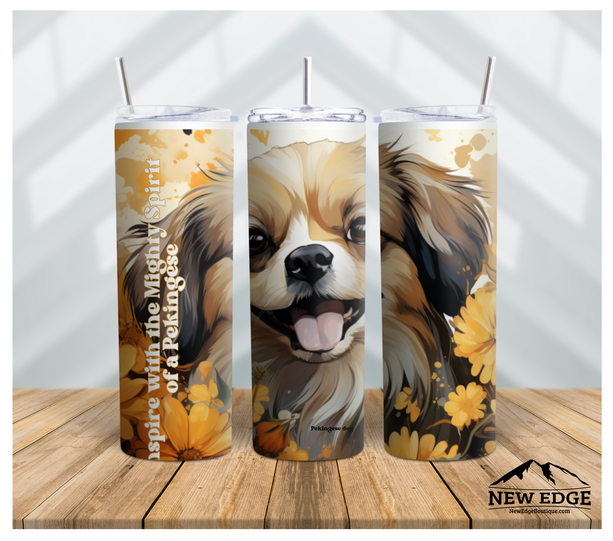 NEW EDGE 20 OZ SUBLIMATION SUNFLOWER AND DOG BREED SKINNY TUMBLER - &quot;INSPIRE WITH THE MIGHTY SPIRIT OF A PEKINGESE&quot;