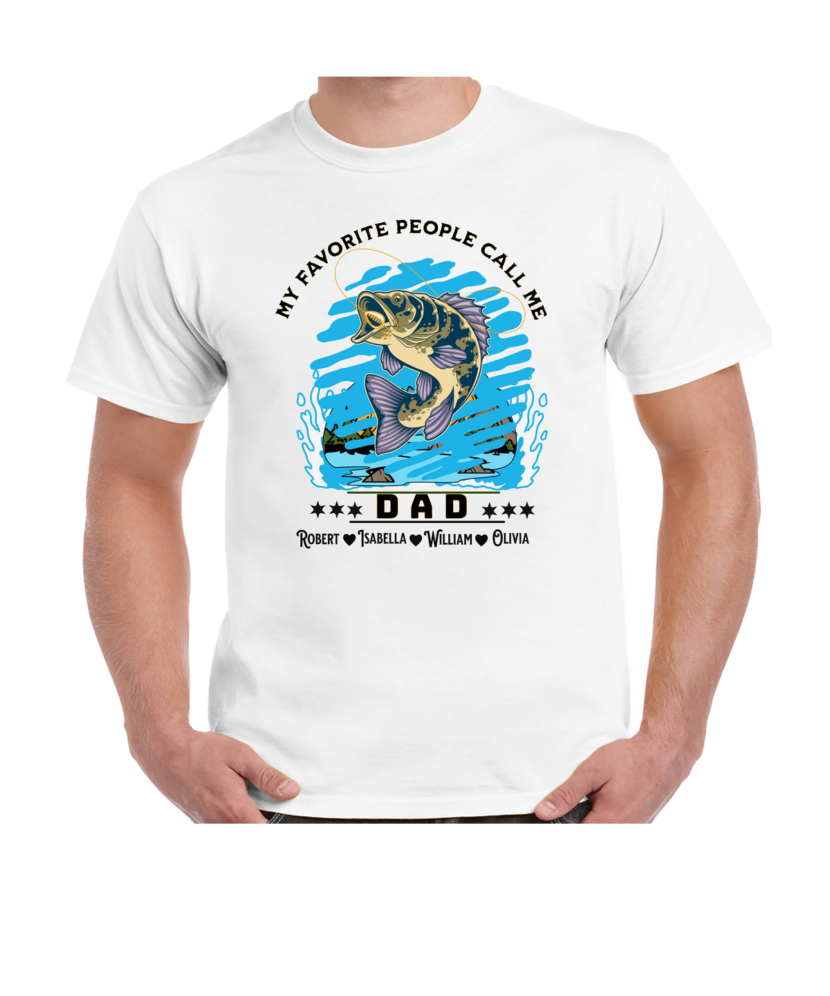 &quot;NEW EDGE BOUTIQUE FISHING T-SHIRT: MY FAVORITE PEOPLE CALL ME DAD&quot;