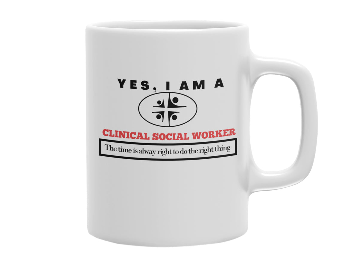 NEW EDGE &quot;YES, I AM A CLINICAL SOCIAL WORKER&quot; MUG