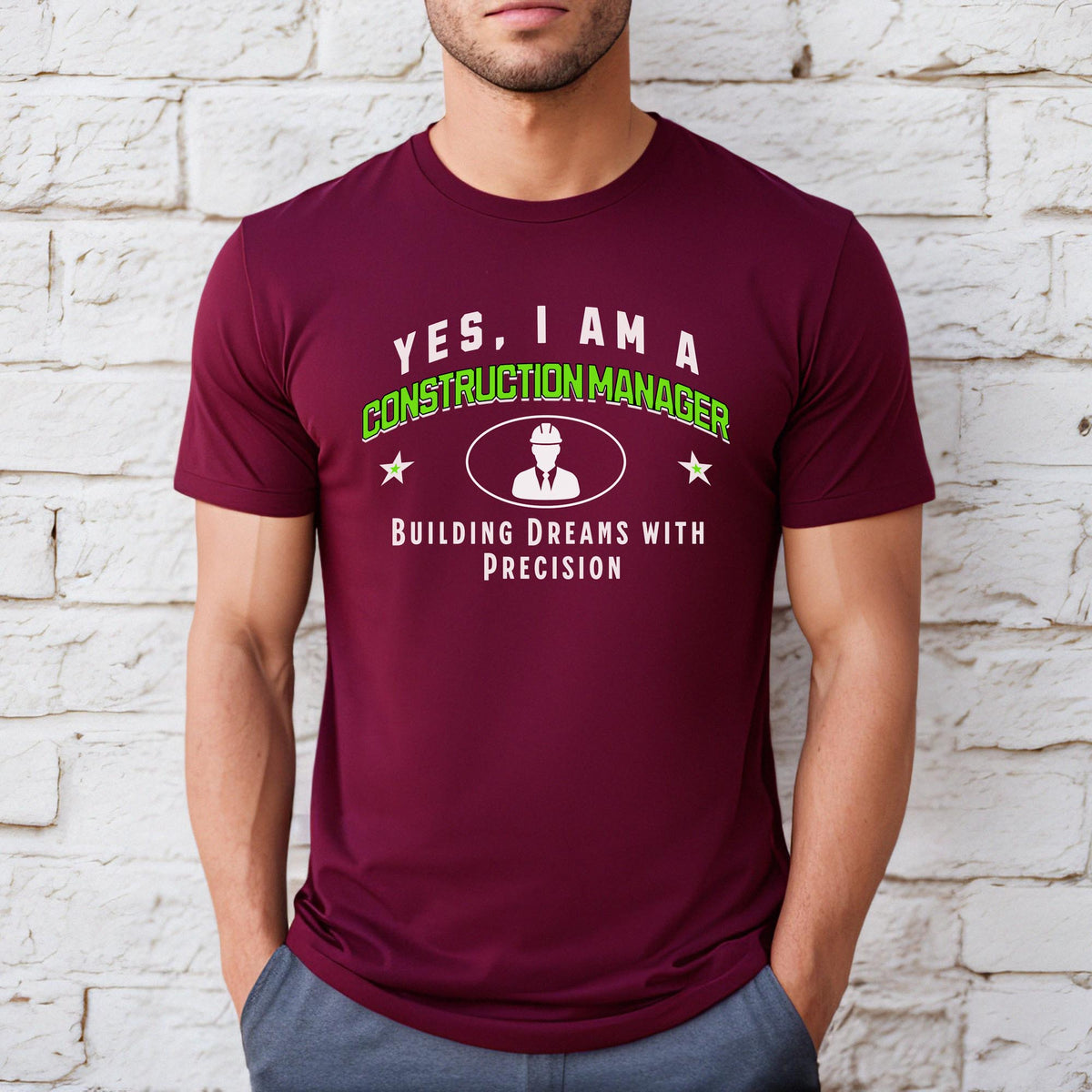 YES, I AM A CONSTRUCTION MANAGER T-Shirt – Building Dreams with Precision | Construction Manager Gift Tee for Builders