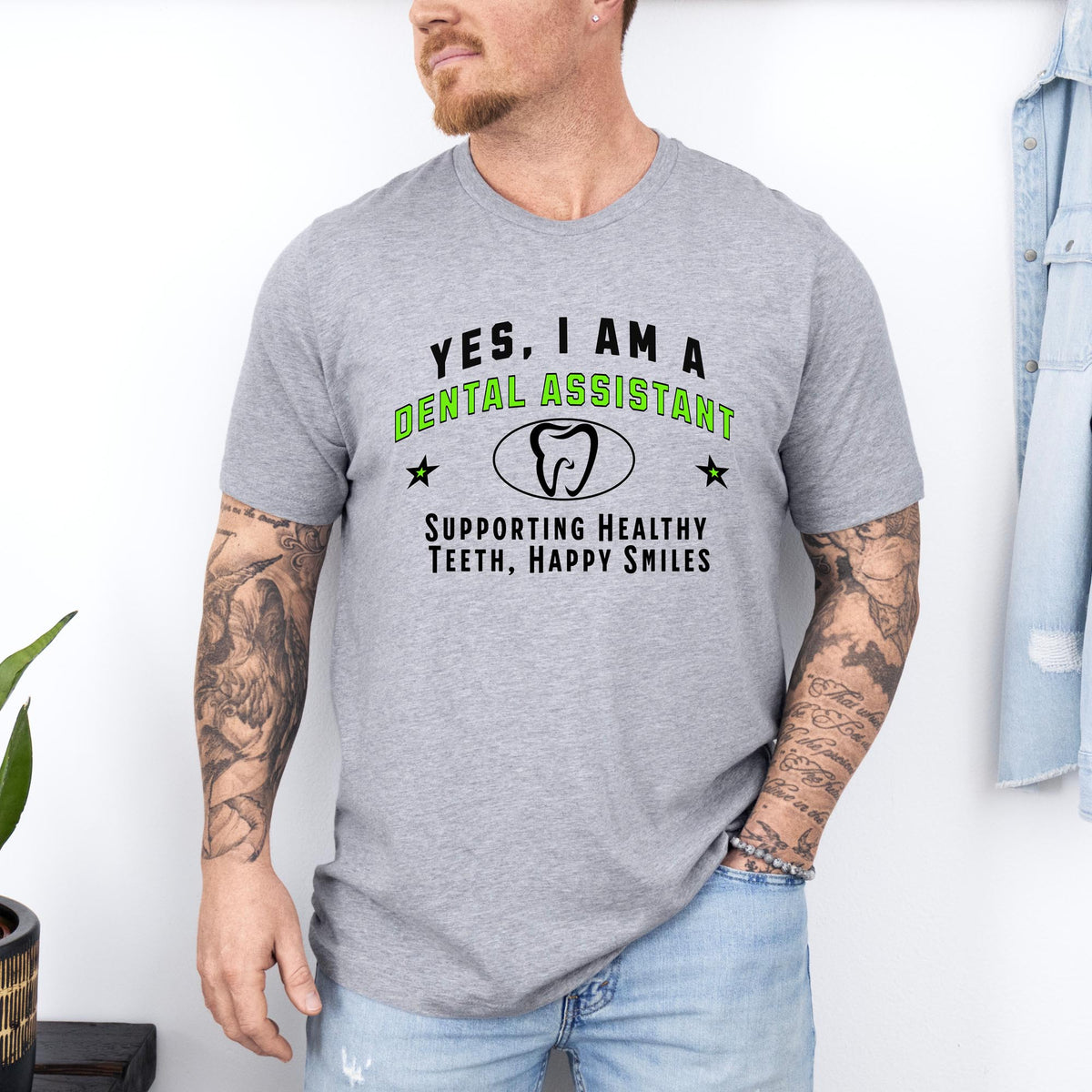 YES, I AM A DENTAL ASSISTANT T-Shirt – Supporting Healthy Teeth, Happy Patients | Dental Assistant Gift Tee