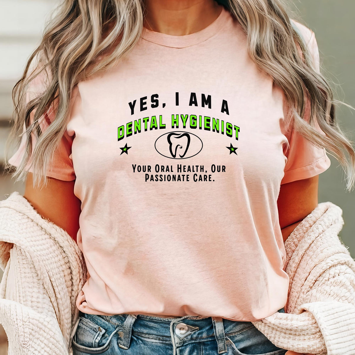 YES, I AM A DENTAL HYGIENIST T-Shirt – Your Oral Health, Our Passionate Care | Dental Hygienist Gift Tee