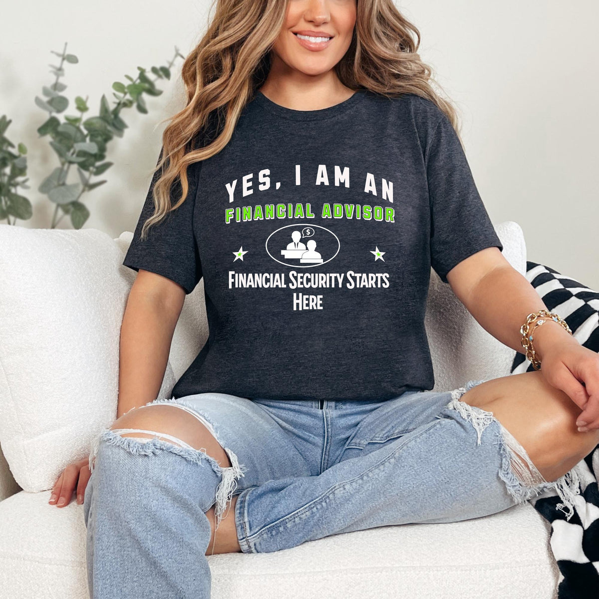 YES, I AM A  FINANCIAL ADVISOR T-Shirt– Financial Security Starts Here | Financial Advisor Gift Tee for Money Experts