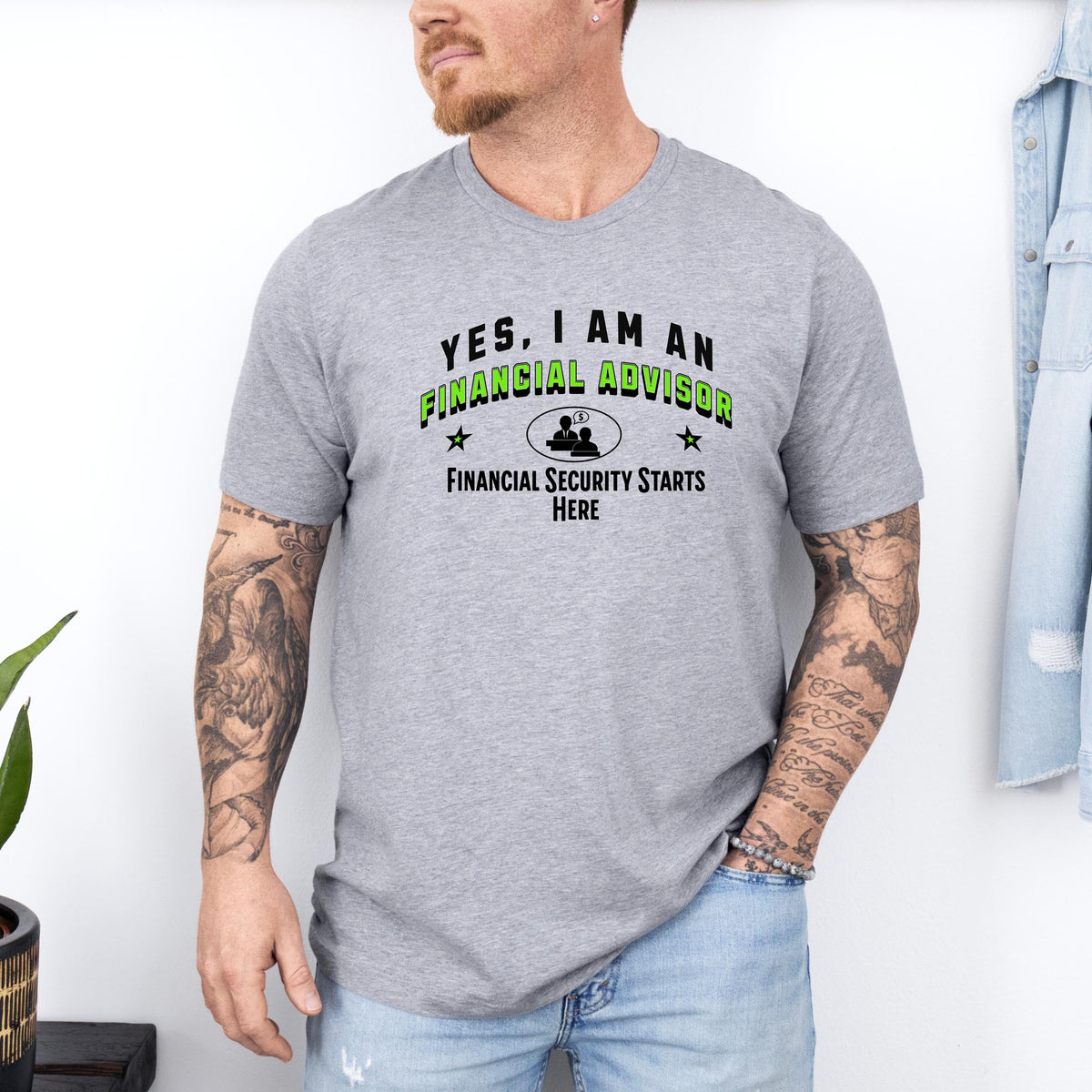 YES, I AM A  FINANCIAL ADVISOR T-Shirt– Financial Security Starts Here | Financial Advisor Gift Tee for Money Experts