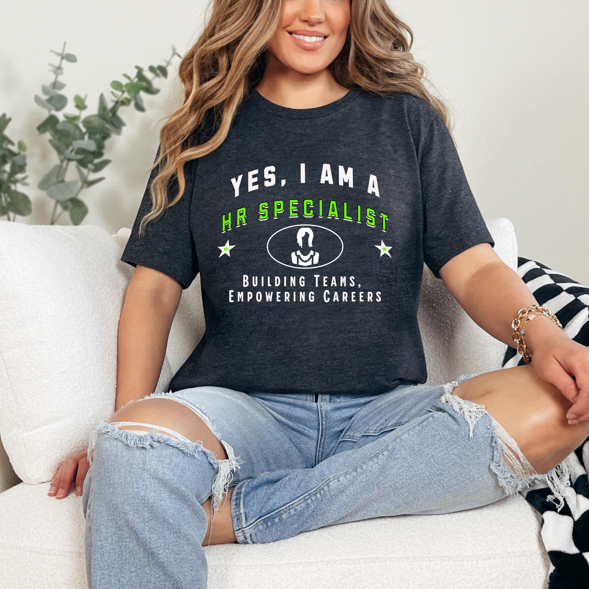 YES, I AM A HR SPECIALIST T-Shirt – Building Teams, Empowering Careers | HR Specialist Gift Tee for People Professionals