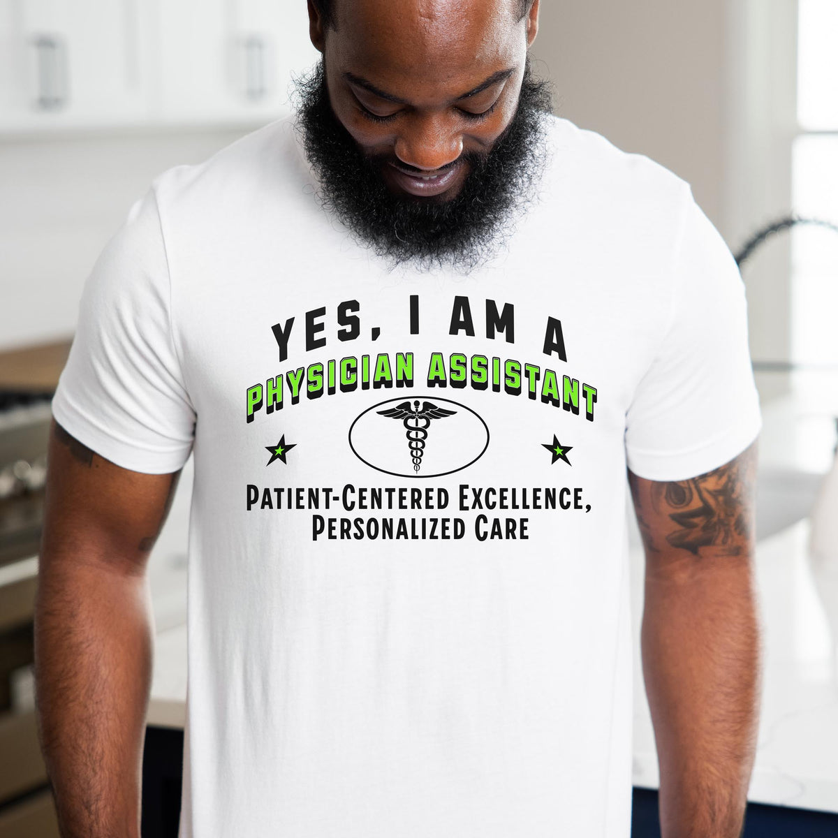 YES, I AM A PHYSICIAN ASSISTANT T-Shirt – Patient-Centered Excellence, Personalized Care | Physician Assistant Gift Tee