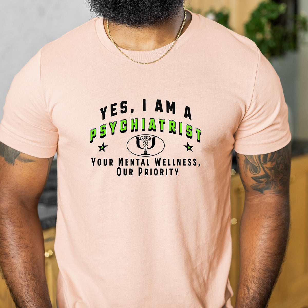 YES, I AM A PSYCHIATRIST T-Shirt – Your Mental Wellness, Our Priority | Psychiatrist Gift Tee for Mental Health Professionals