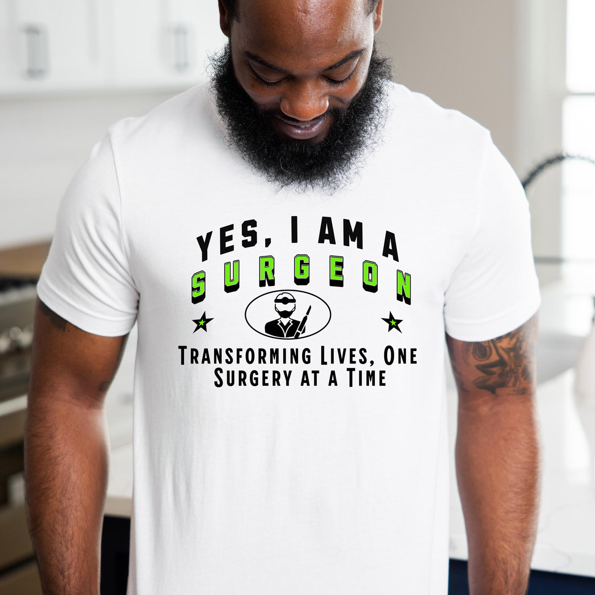 YES, I AM A SURGEON T-Shirt – Transforming Lives, One Surgery at a Time | Surgeon Gift Tee for Medical Professionals