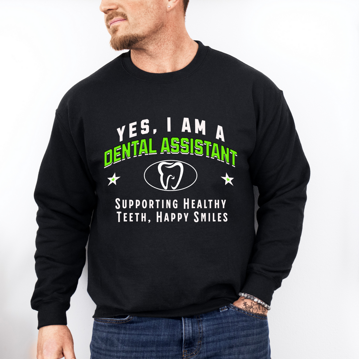 Yes, I Am a Dental Assistant: Supporting Healthy Teeth Crewneck Sweatshirt – Stylish and Comfortable