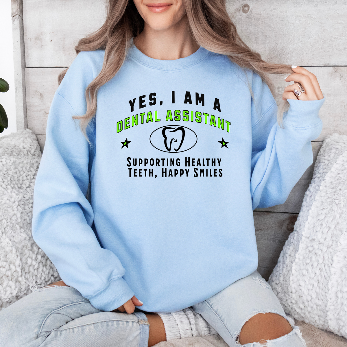 Yes, I Am a Dental Assistant: Supporting Healthy Teeth Crewneck Sweatshirt – Stylish and Comfortable