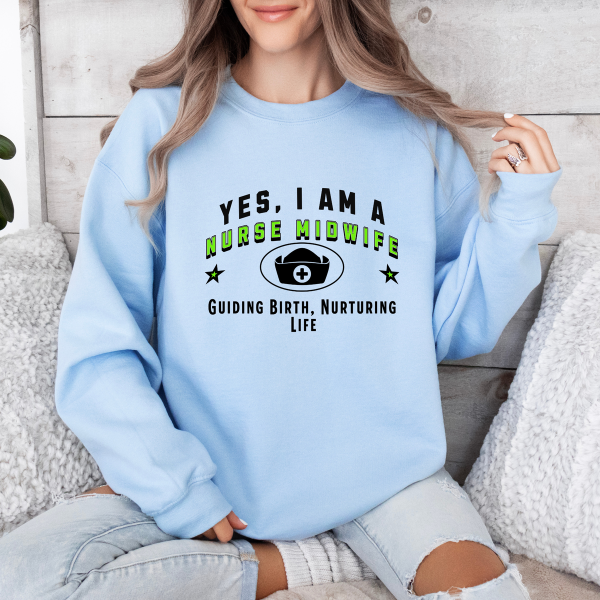 Yes, I Am a Nurse Midwife: Guiding Birth, Nurturing Life Crewneck Sweatshirt – Warm and Empowering