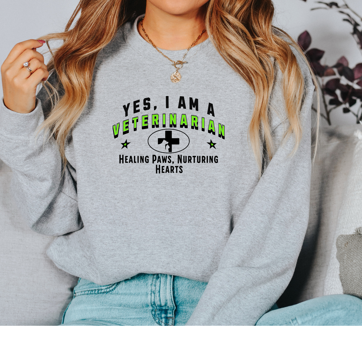 Veterinary Crewneck Sweatshirt - &#39;YES, I AM A VETERINARY. Healing Paws, Nurturing Hearts