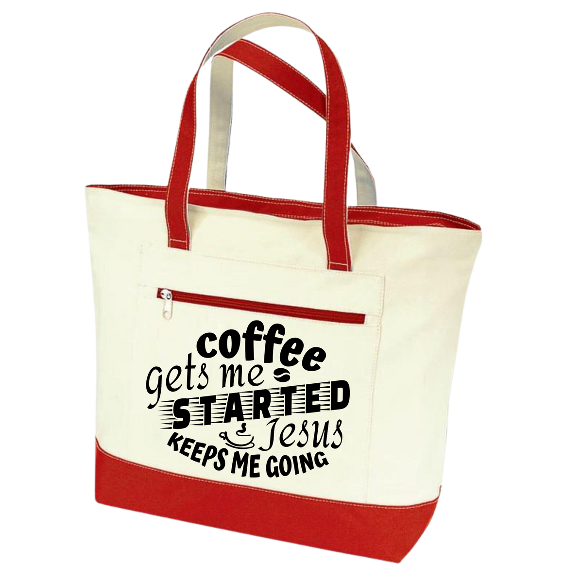 Coffee gets me started Jesus keeps me going. Coffee Lovers Tote Bag