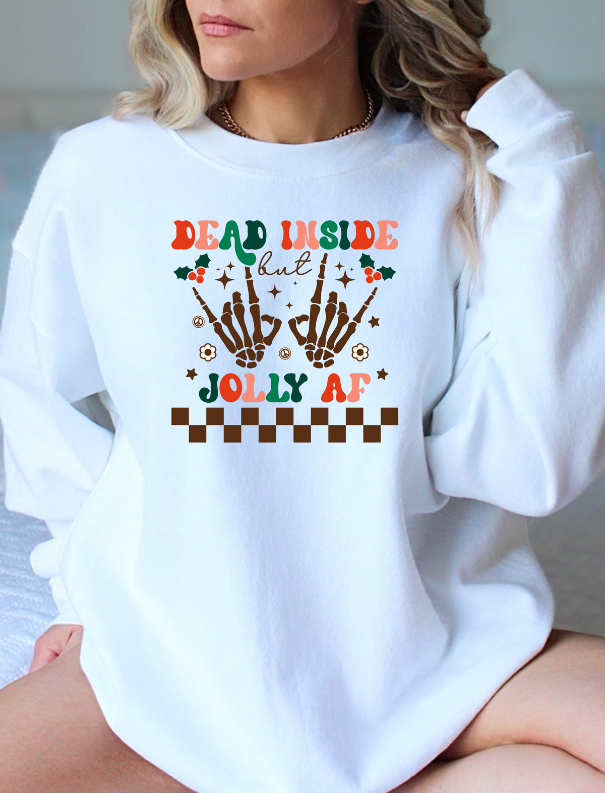 DEAD INSIDE JOLLY AF CREWNECK SWEATSHIRT