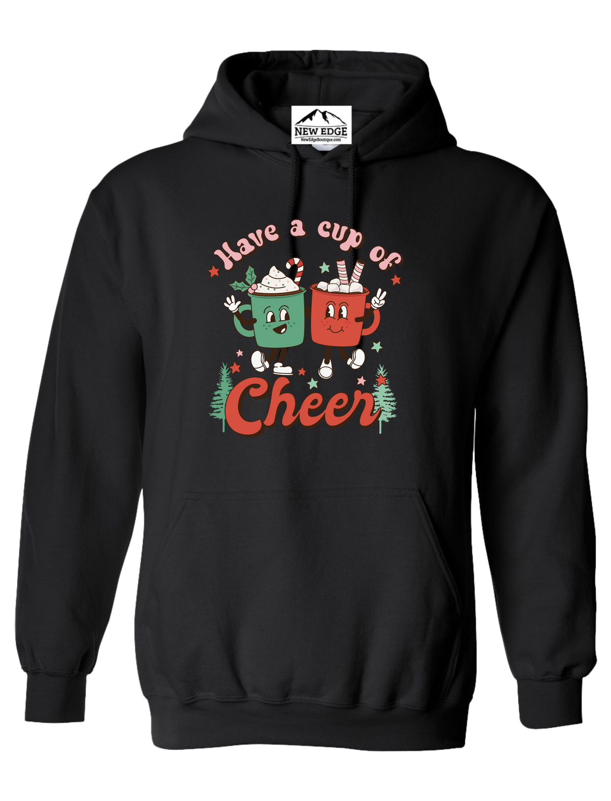 HAVE A CUP OF CHEER HOLIDAY UNISEX HOODIE