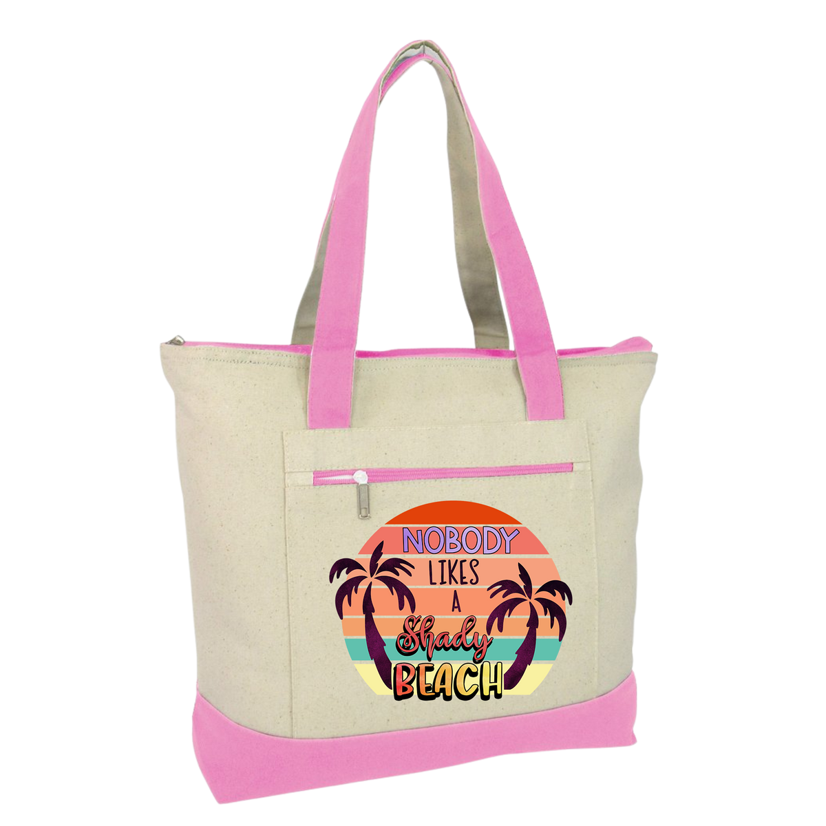 Nobody Likes A Shady Beach summer Vibes Tote Bag