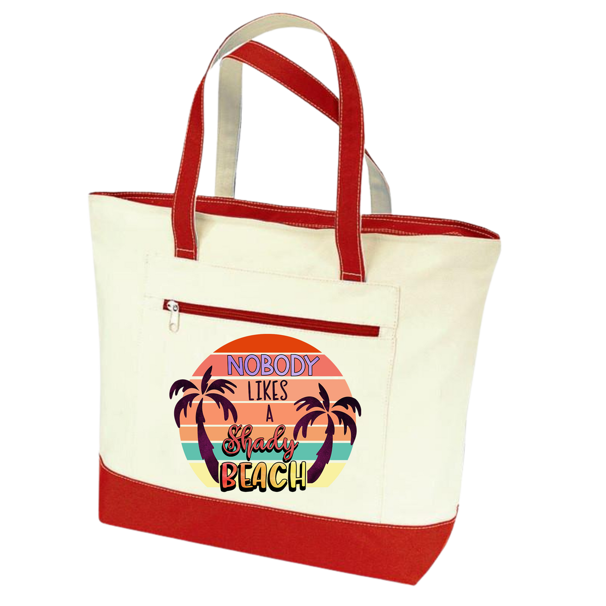 Nobody Likes A Shady Beach summer Vibes Tote Bag