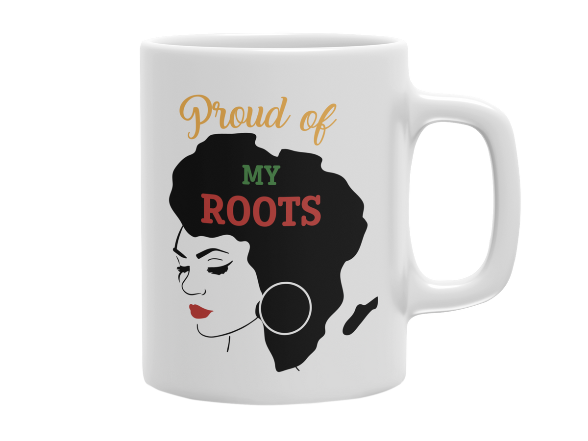 PROUD OF MY ROOTS 11 OZ MUG