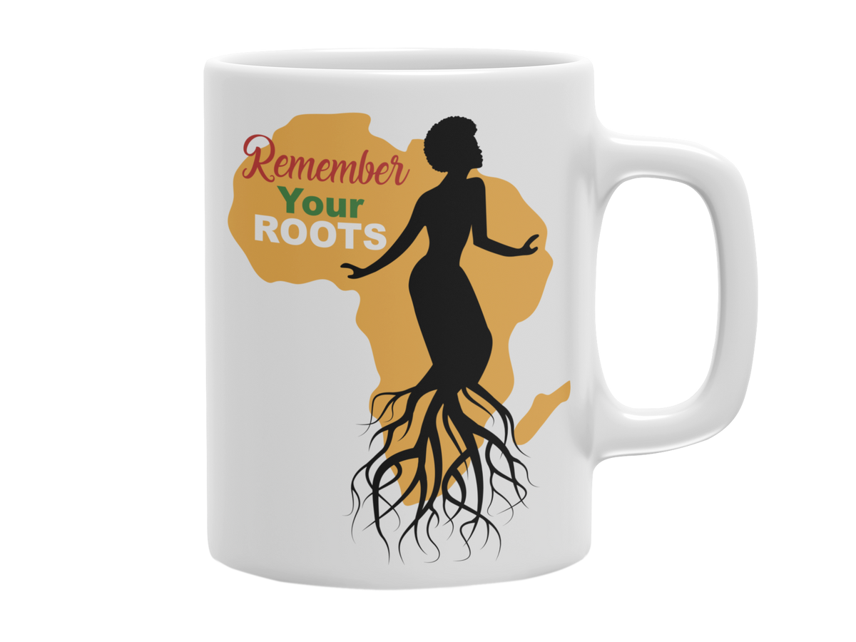 REMEMBER YOUR ROOTS 11 OZ  MUG