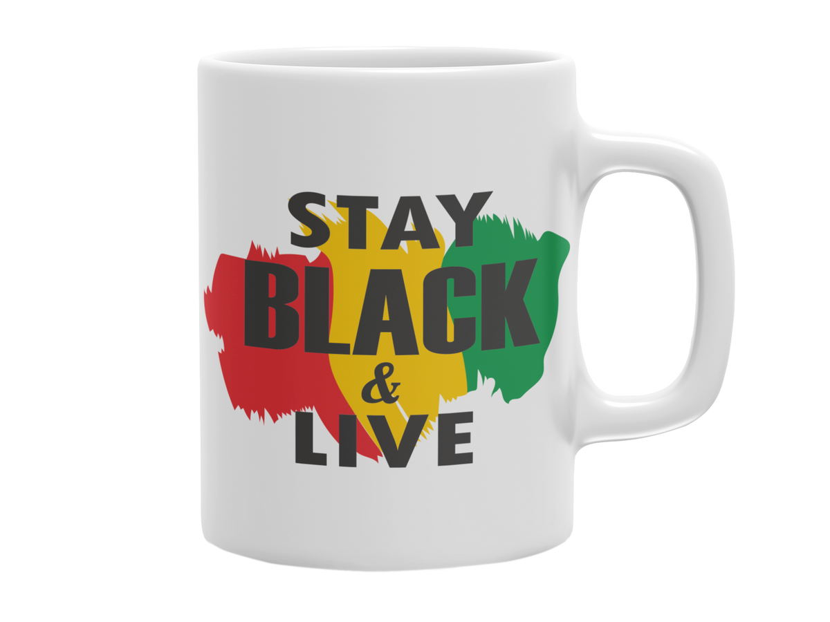 STAY BLACK &amp; LIVE 11 OZ MUG