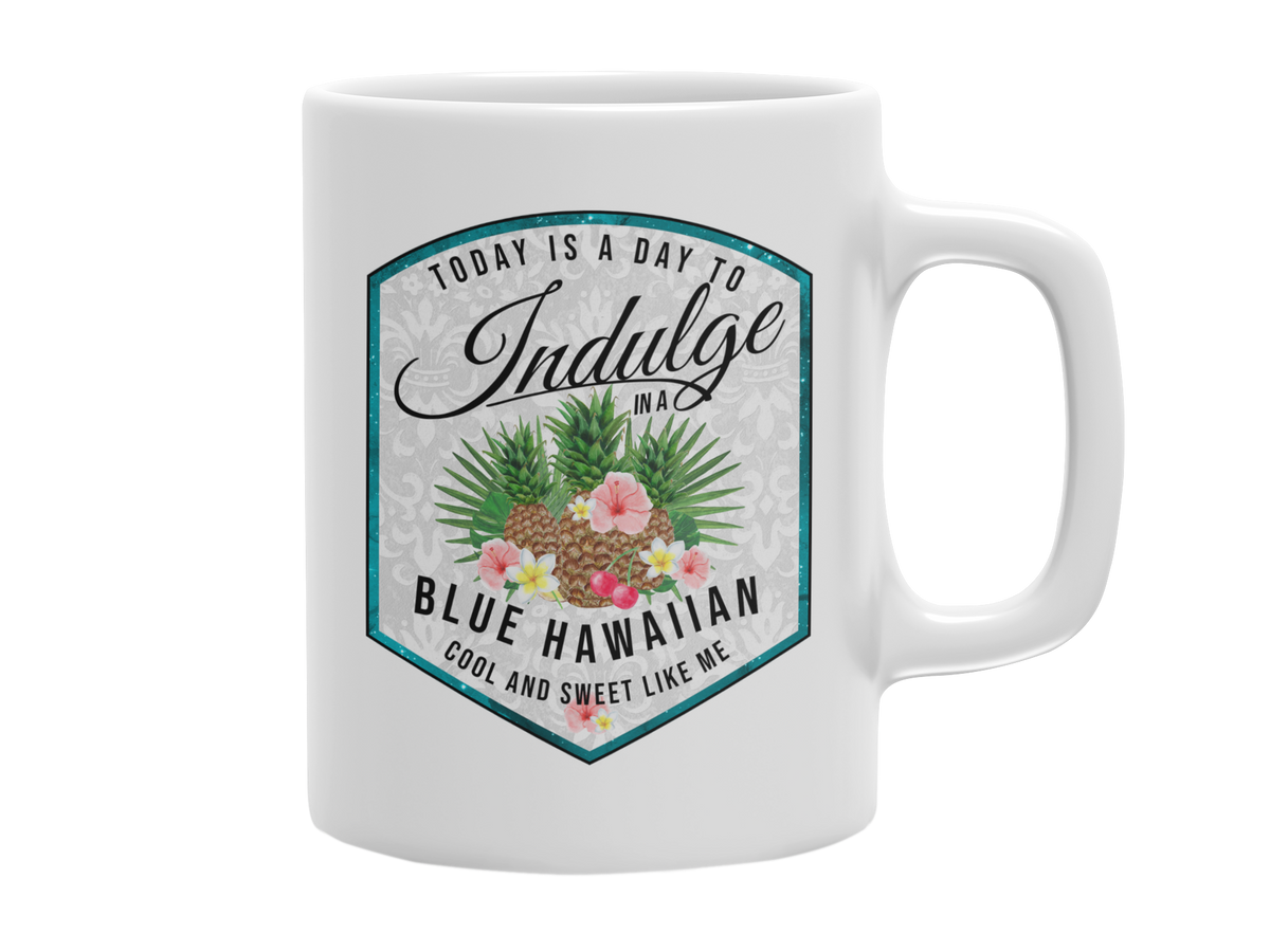 TODAY IS A DAY TO INDULGE 11 OZ MUG