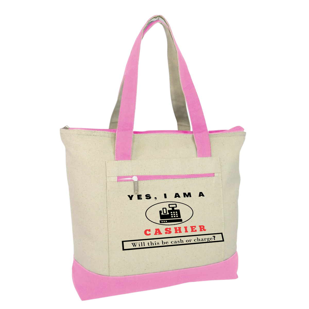 YES, I AM A CASHIER TOTE BAG.	Will this be cash or charge?