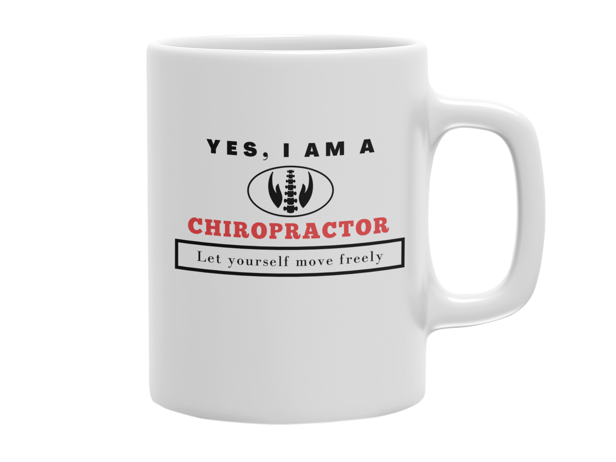 YES, I AM A   CHIROPRACTOR MUG