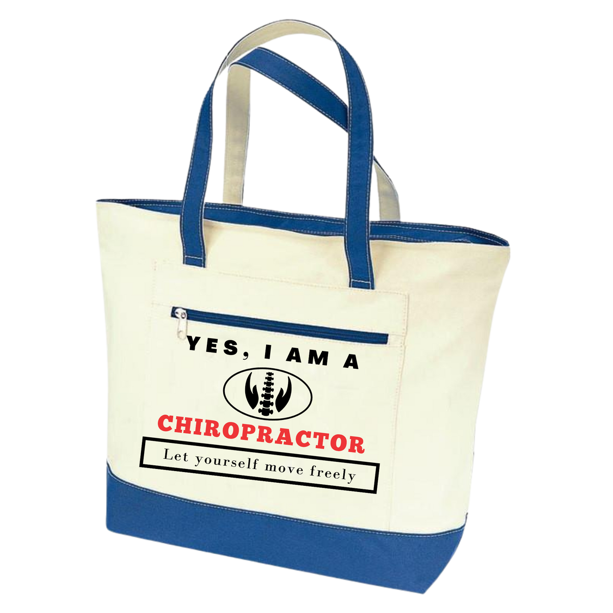 YES, I AM A   CHIROPRACTOR TOTE BAG.	Let yourself move freely.