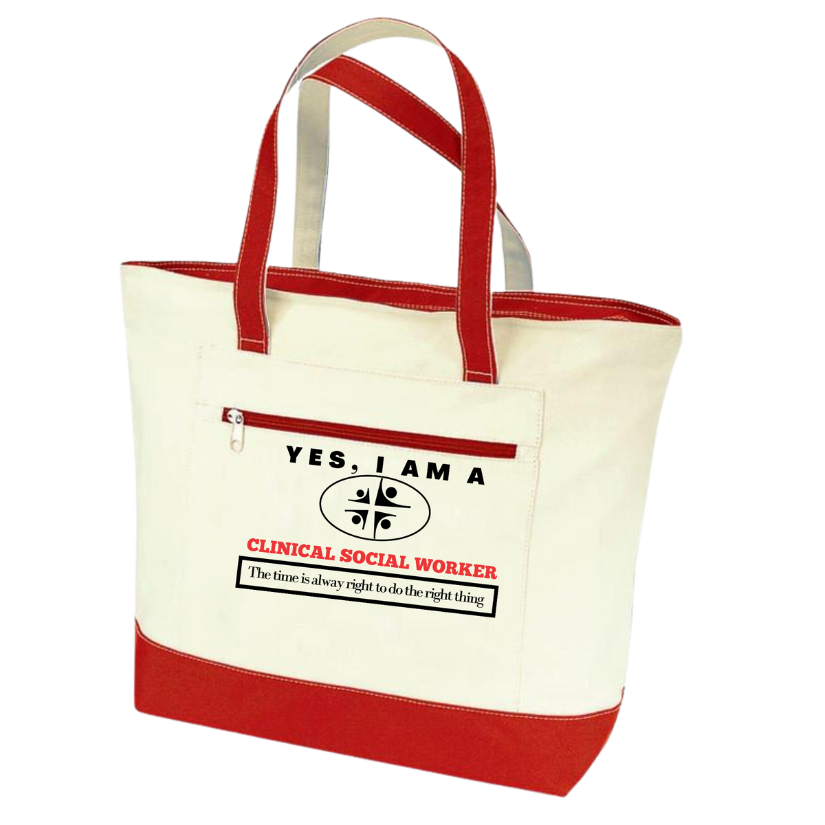 YES, I AM A CLINICAL SOCIAL WORKER TOTE BAG.	The time is always right to do the right thing.