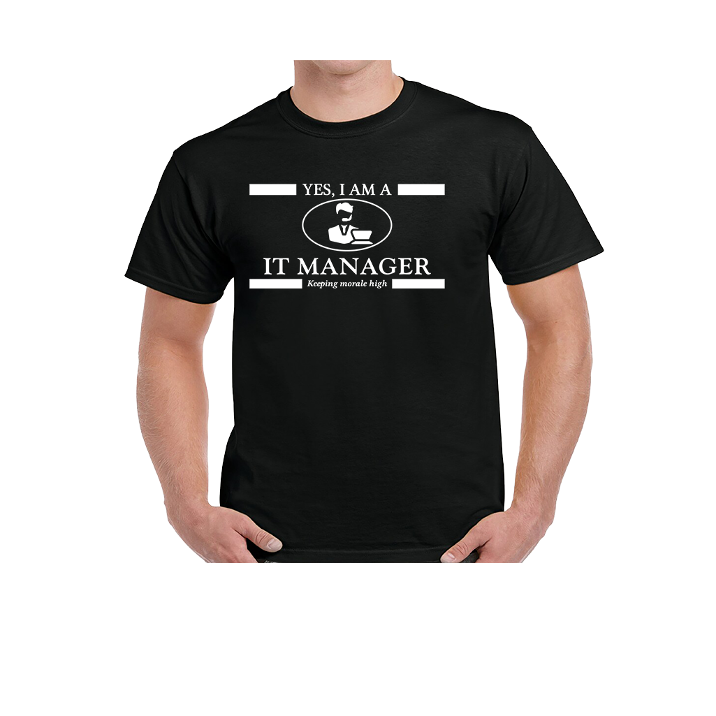 YES, I AM A  IT MANAGER T-SHIRT