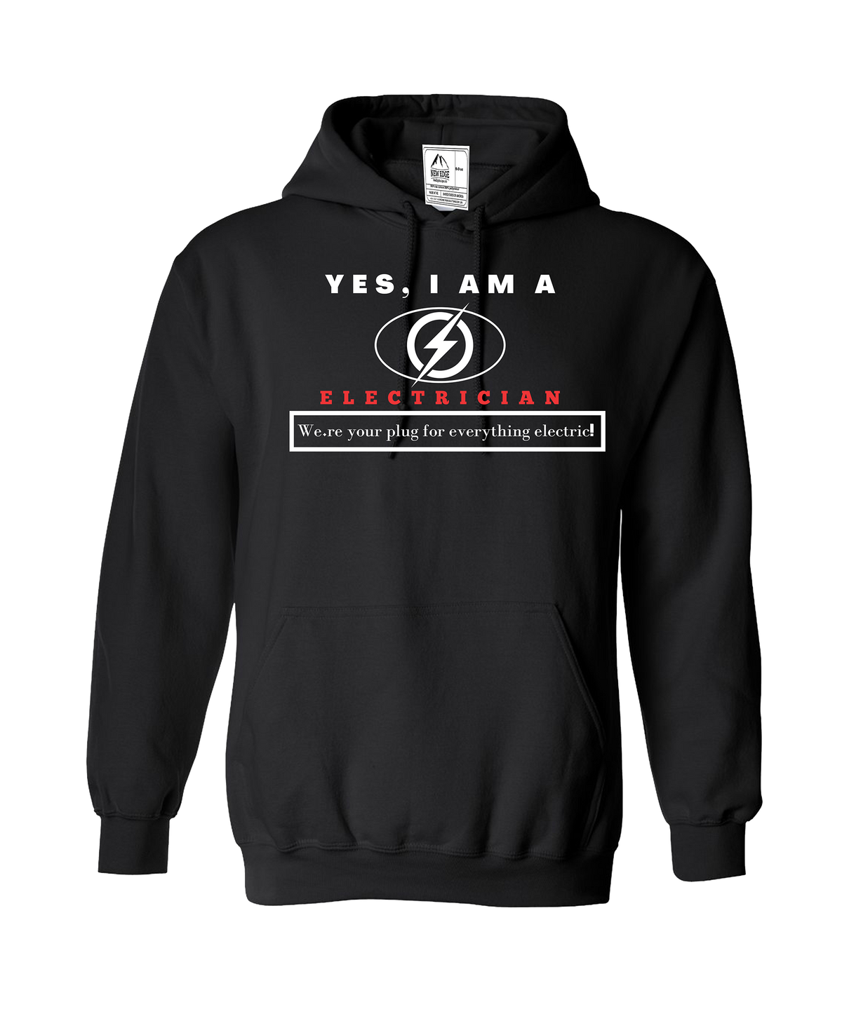 YES, I AM AN ELECTRICIAN HOODIE.	We’re your plug for everything electric!