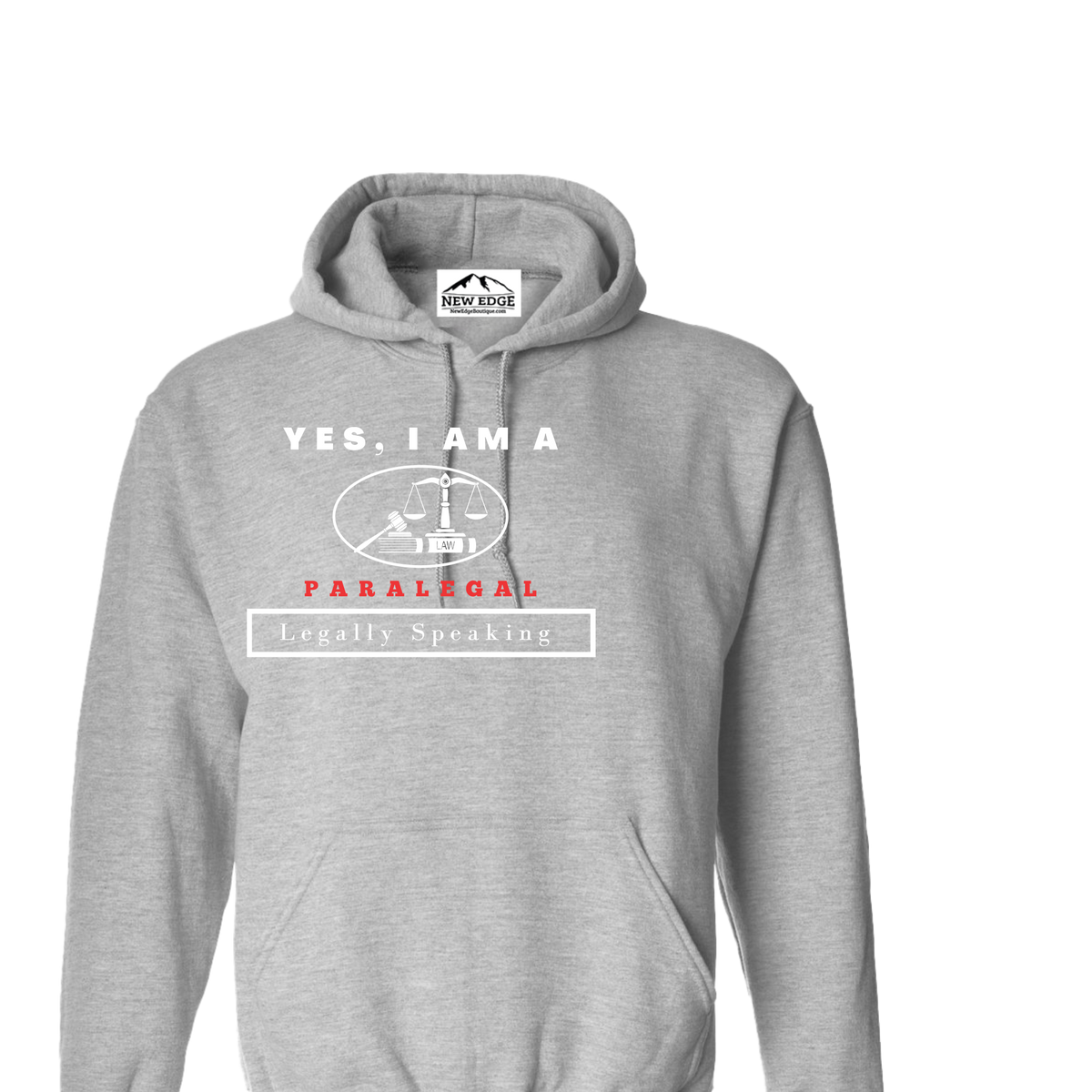 YES, I AM A PARALEGAL HOODIE.	Legally Speaking.