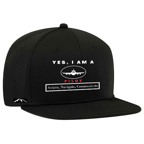 YES, I AM A PILOT SNAPBACK HAT. Aviate, Navigate, Communicate.