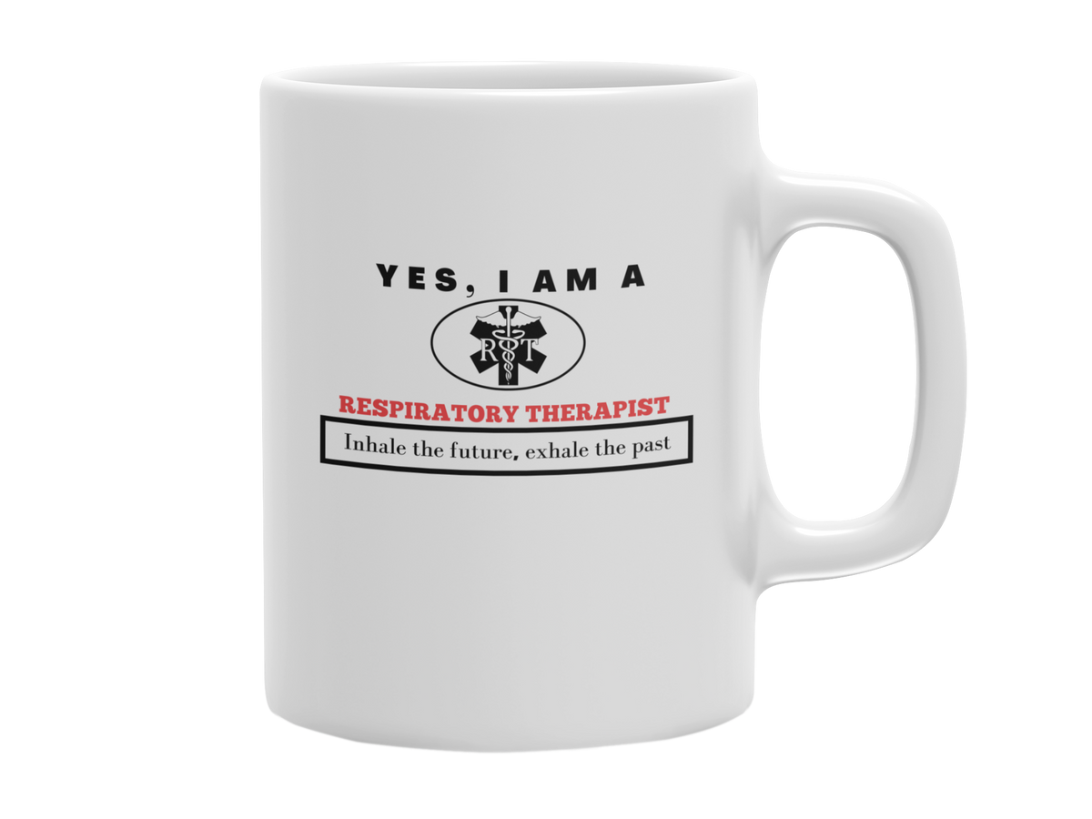 YES, I AM A RESPIRATORY THERAPIST 11 OZ MUG