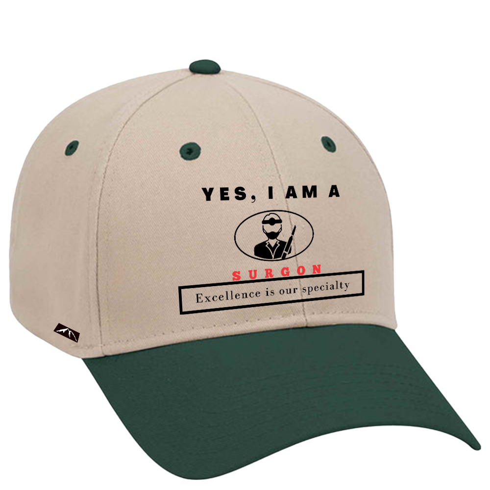 YES, I AM A SURGON TRUCKER HAT.	Excellence is our specialty