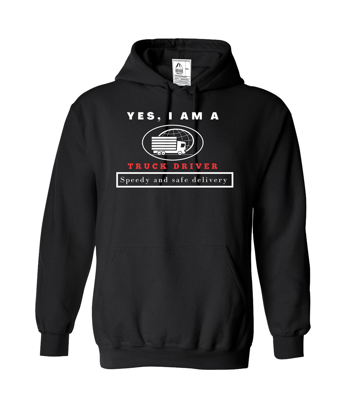 YES, I AM A TRUCK DRIVER HOODIE.	Speedy and safe delivery.